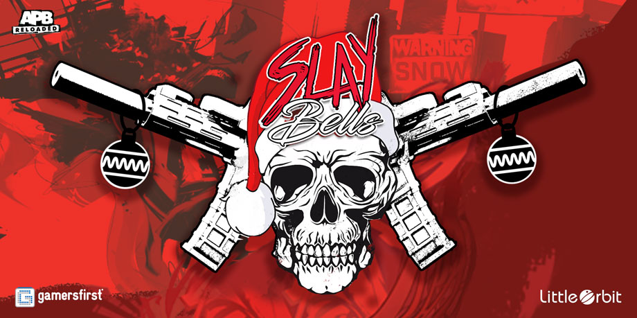 New APB Event - Slay Bells